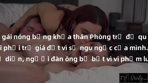 gái nóng bỏng khỏa thân Phòng trọ để quay clip sex, cô gái phải trả giá đắt vì sự ngu ngốc của mình. Clip sex lộ diện, người đàn ông bị bắt vì vi phạm luật về thu thập thông tin cá nhân.