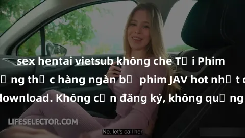 sex hentai vietsub không che Tải Phim JAV Miễn Phí - Thưởng thức hàng ngàn bộ phim JAV hot nhất chỉ cần click download. Không cần đăng ký, không quảng cáo - Dễ dàng tải về và xem online!
