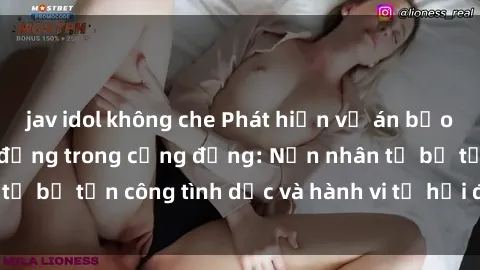 jav idol không che Phát hiện vụ án bạo dâm sex gây chấn động trong cộng đồng: Nạn nhân tố bị tấn công tình dục và hành vi tệ hại được tiết lộ