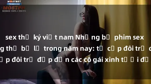 sex thư ký việt nam Những bộ phim sex JAV hot nhất không thể bỏ lỡ trong năm nay: từ cặp đôi trẻ đẹp đến các cô gái xinh tươi đầy sức hút.