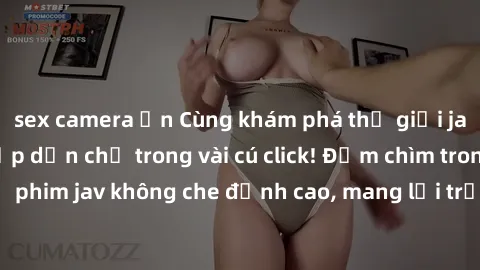 sex camera ẩn Cùng khám phá thế giới jav không che siêu hấp dẫn chỉ trong vài cú click! Đắm chìm trong những bộ phim jav không che đỉnh cao, mang lại trải nghiệm thú vị và đầy kích thích.