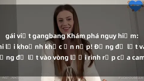 gái việt gangbang Khám phá nguy hiểm: sex camera ẩn ghi lại khoảnh khắc ẩn nấp! Đừng để lọt vào vòng lưới rình rập của camera ẩn!