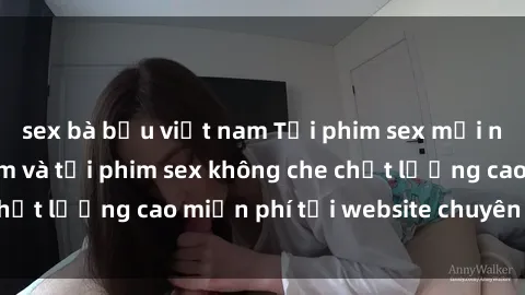 sex bà bầu việt nam Tải phim sex mới nhất hot nhất - Xem và tải phim sex không che chất lượng cao miễn phí tại website chuyên nghiệp.